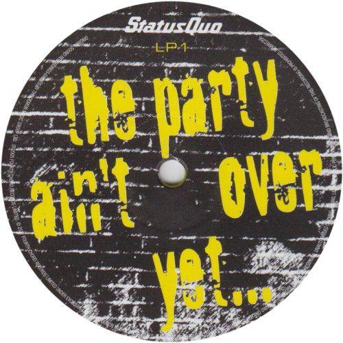 THE PARTY AIN'T OVER YET (YELLOW VINYL) Label: Disc 1 Side A